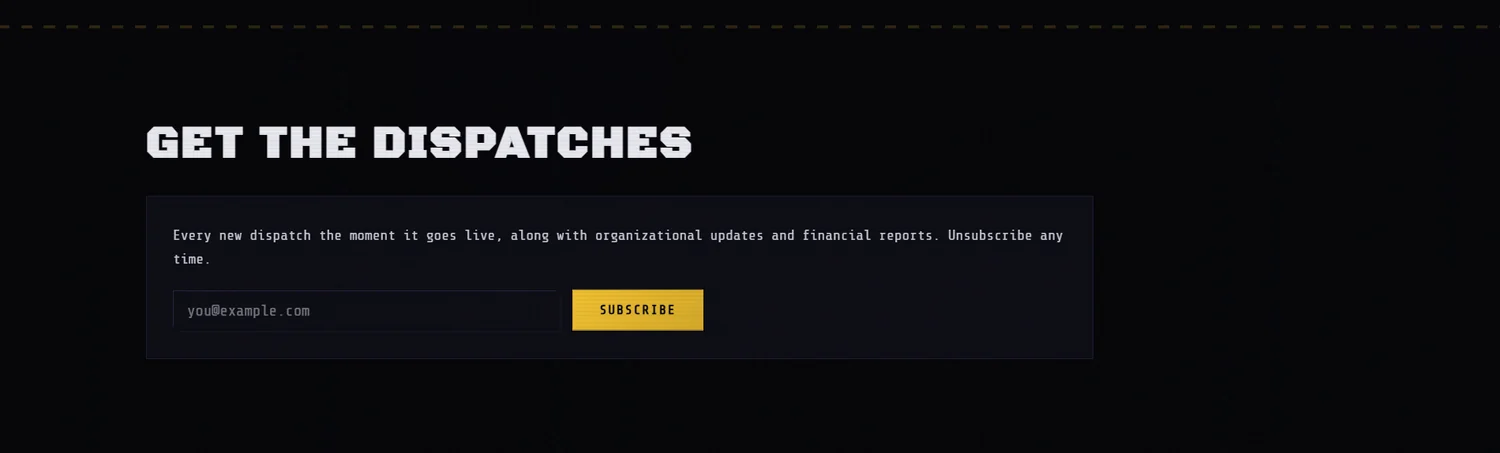 The Get the Dispatches signup section on the homepage, with an email field and gold Subscribe button